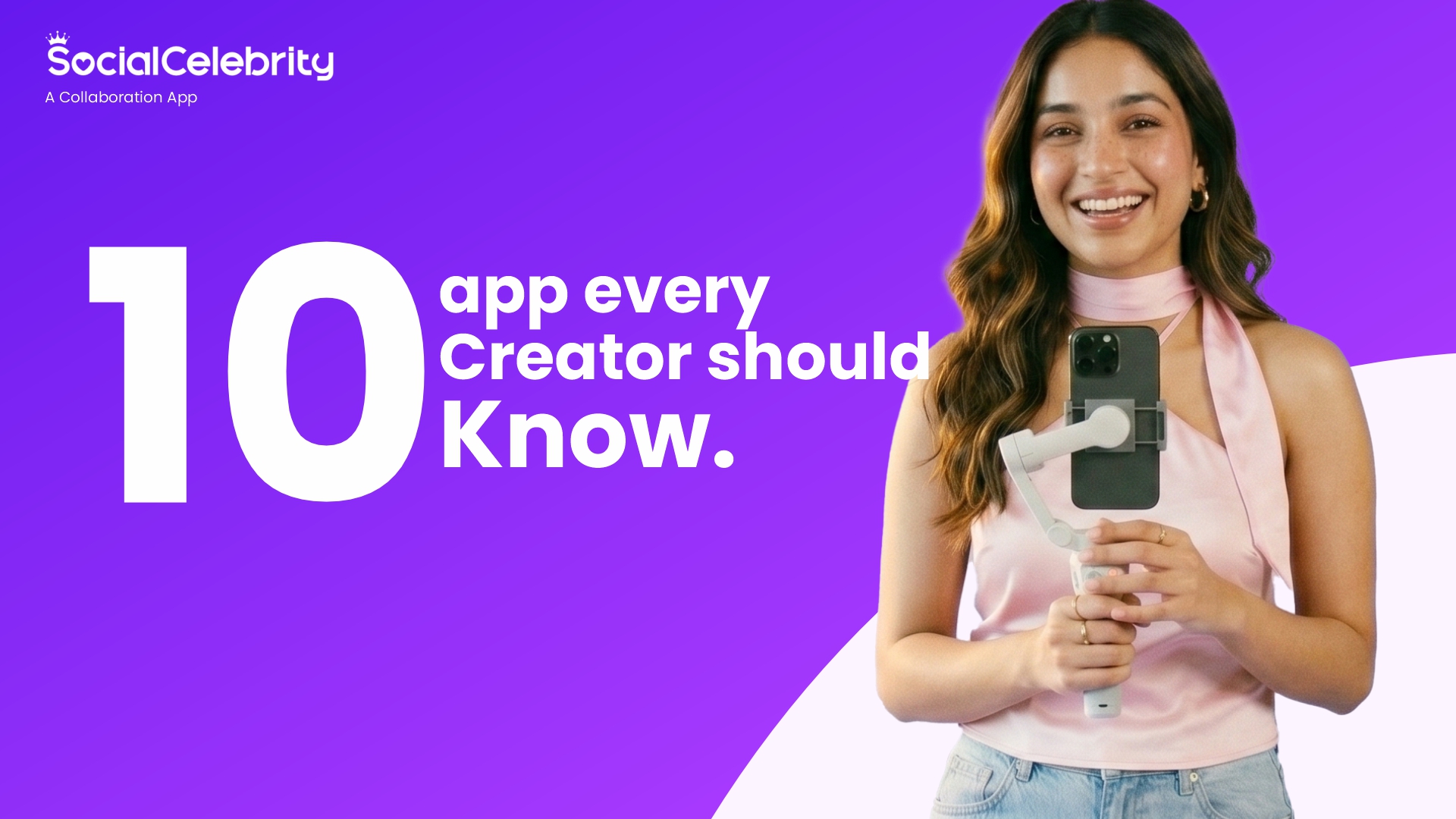 Top 10 Apps Every Creator Should Know (to Level Up Your Content)